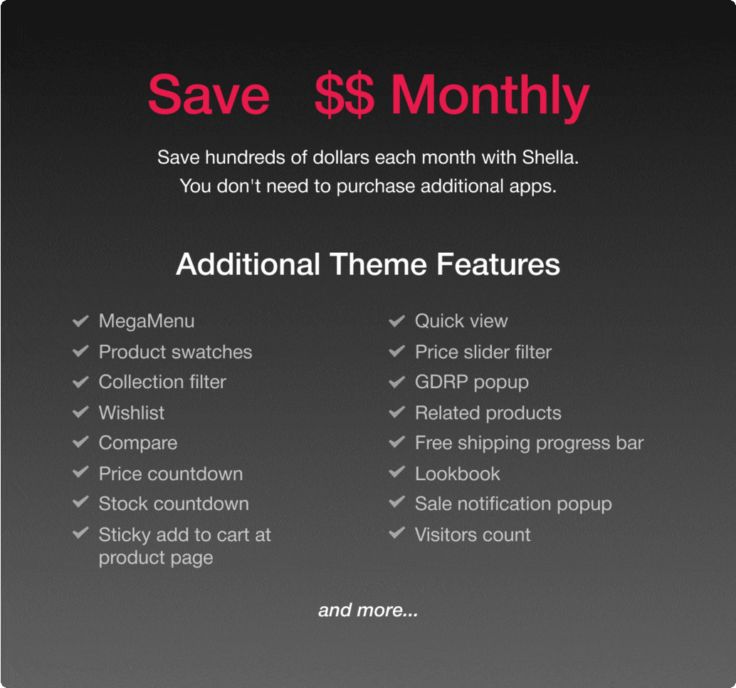 Save hundreds of dollars with Shella additional features